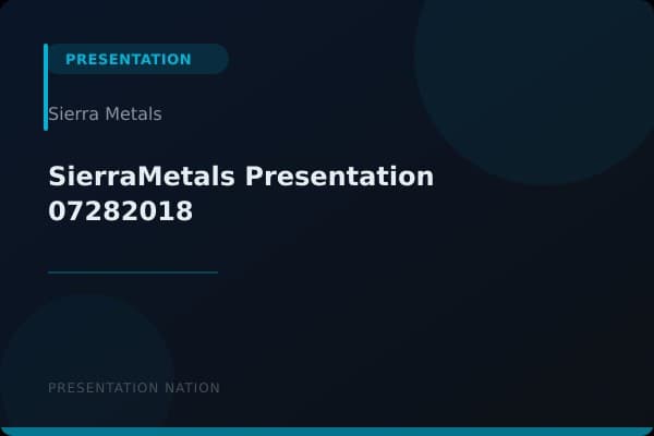 SierraMetals_Presentation_07282018