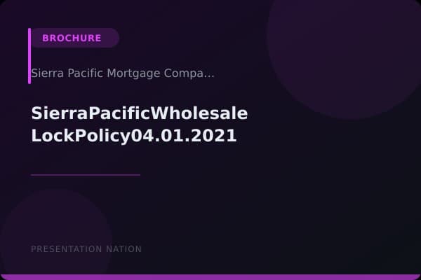SierraPacificWholesale_LockPolicy04.01.2021