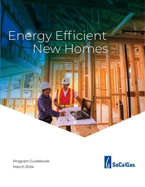 SoCalGas_EnergyEfficientNewHomes%28EENH%29Program_Guidebook_2024_FINAL