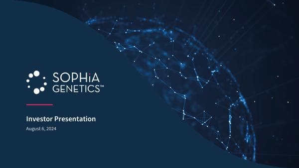 SOPHiA+GENETICS+-+Q2+2024+Investor+Presentation