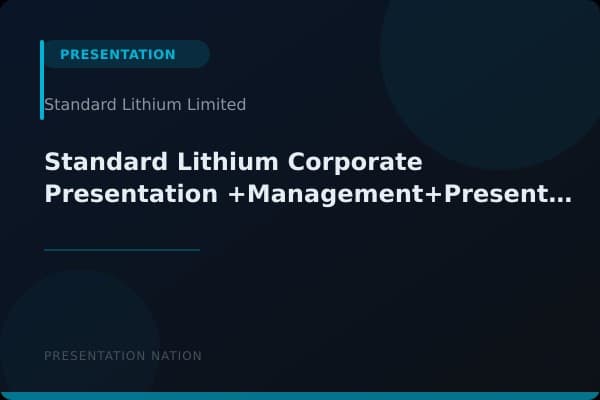 Standard-Lithium-Corporate-Presentation-+Management+Presentations+vF1