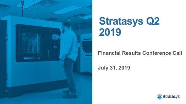 Stratasys+Q2+2019+CC+SLIDES