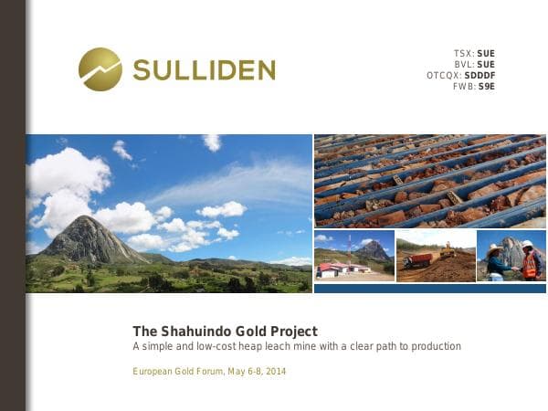 Sulliden%20Gold_Corporate%20Presentation_May%202014_%20EGF14