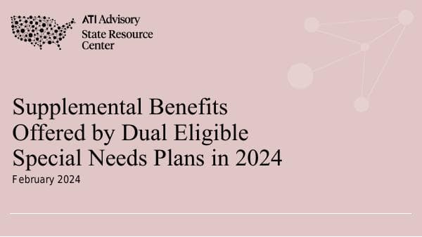 Supplemental-Benefits-Offered-by-DSNPs-in-2024-ATI-Advisory