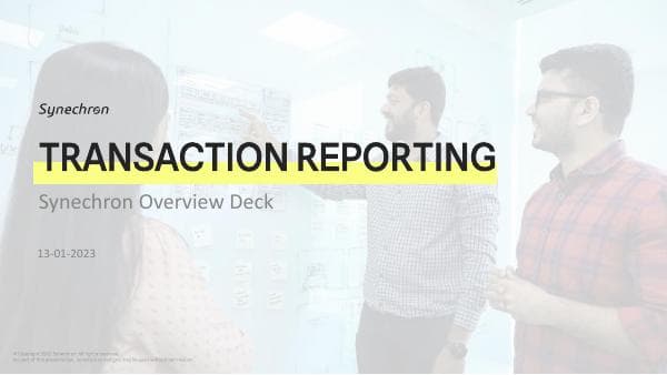 SYNECHRON%E2%80%99S%20VISION%20ON%20TRANSACTION%20REPORTING