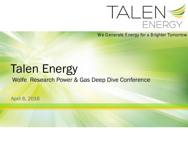 Talen%20Energy%20Investor%20Presentation_Wolfe_4_2016_Final