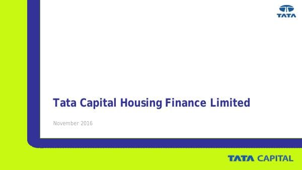 Tata%20Capital%20Housing%20Finance%20Limited%20-%20Investor%20Presentation
