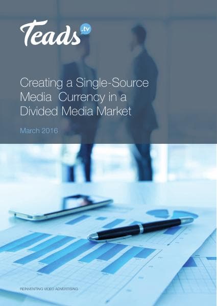 Teads_WhitePaper_SingleSourceMedia_Web
