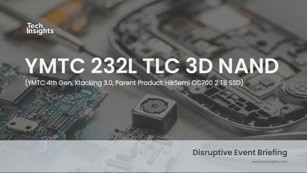 TechInsights-DE-YMTC-232L-FINAL