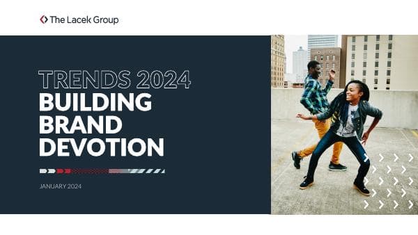 The%20Lacek%20Group_2024%20Trends-Building%20Brand%20Devotion