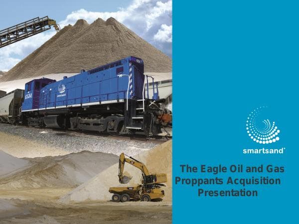 The+Eagle+Oil+and+Gas+Proppants+Acquisition