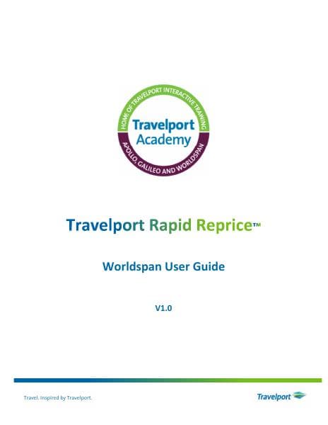 Travelport%20Rapid%20Reprice%20Worldspan%20Agent%20User%20Guide%20v1.0