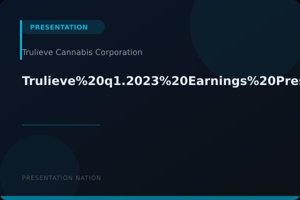 Trulieve%20q1.2023%20Earnings%20Presentation%2005.10.23