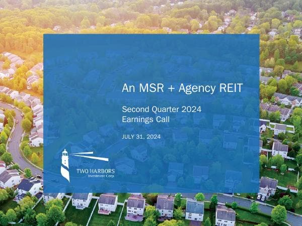Two+Harbors+Investment+Corp.+Second+Quarter+2024+Earnings+Call+Presentation