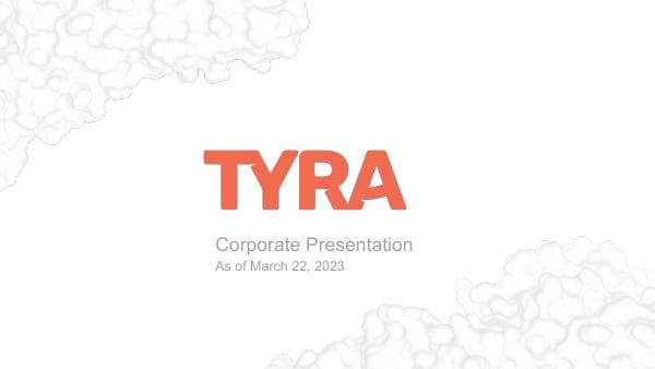 Tyra_Biosciences_Corporate_Overview_for_Q1_2023