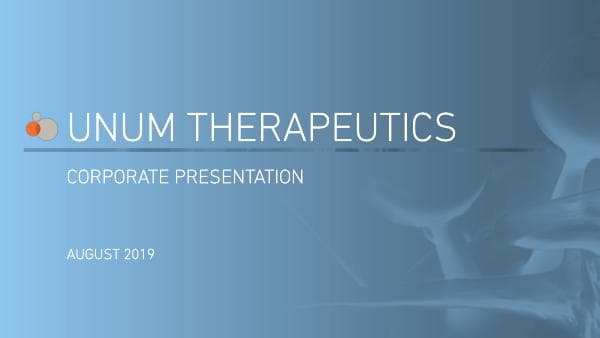 Unum Therapeutics_August_2019_702_45702