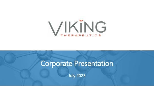 Viking%20Therapeutics%20Corporate%20Presentation%20July%202023