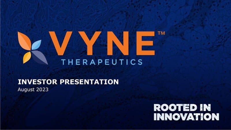 VYNE_Corporate_Presentation_August_2023
