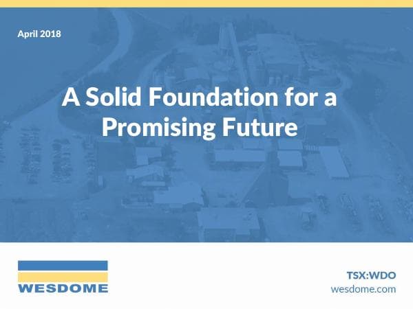 WesdomeGoldMinesLtd_Presentation_04122018