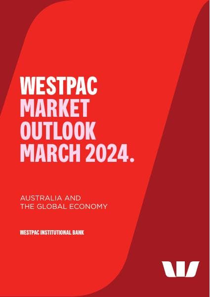 WestpacMarketOutlookMarch2024