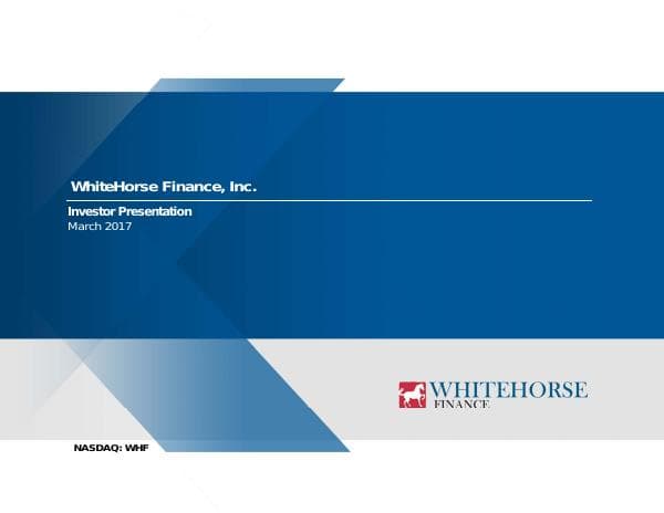 WhiteHorse-Finance-Investor-Presentation_March-2017