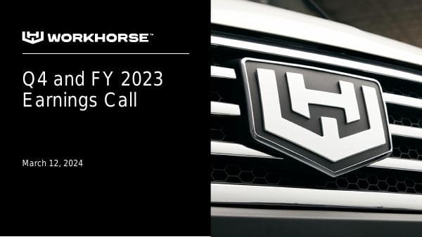 WKHS+Q4+and+Full+Year+2023+Earnings+Presentation+3-11-24+FINAL